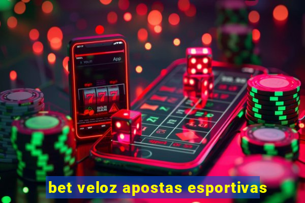 bet veloz apostas esportivas